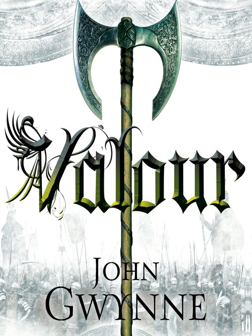 Title details for Valour by John Gwynne - Available